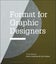 Format for Graphic Designers by Gavin Ambrose - Paperback Carousel 1