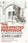 The Unexpected Professor by Professor John Carey - Paperback Carousel 1