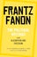 The Political Writings from Alienation and Freedom by Frantz Fanon - Paperback Carousel 1