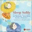 Sleep Softly: Classical Lullabies by Brahms, Schubert, Satie, Debussy... [ Carousel 1