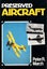 PRESERVED AIRCRAFT by Peter R. March 1980 1st edition Carousel 1