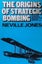 THE ORIGINS OF STRATEGIC BOMBING by Neville Jones 1973 1st edition Carousel 1
