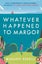 Whatever Happened to Margo? by Margaret Durrell - Paperback Carousel 1