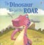 The Dinosaur Who Lost His Roar (Picture Books) Carousel 1