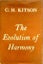 THE EVOLUTION OF HARMONY by C.H. Kitson 1953 Carousel 1