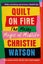Quilt on Fire by Christie Watson - Hardcover Carousel 1