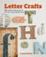 Letter Crafts: 35 Creative Projects for Stylish Home Decorations Carousel 1