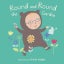 Round and Round the Garden­ (Baby Rhyme Time) [Board ­book] Carousel 1