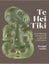 Te Hei Tiki: An Enduring Treasure in a Cultural Continuum Carousel 1