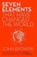 Seven Elements That Have Changed The World by John Browne - Paperback Carousel 1