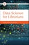 Data Science for Librarians by Yunfei Du - Paperback Carousel 1