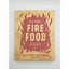 Fire Food: Ultimate BBQ CookBook Carousel 1