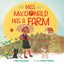Miss MacDonald Has a Farm by Kalee Gwarjanski - Hardcover Carousel 1