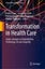 Transformation in Health Care by Pantea Pape - Hardcover Carousel 1