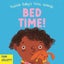 Bed Time!: Aussie Baby's First Words 2 Bed Time!: Aussie Baby's First Words 2 By Carousel 1