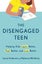 Disengaged Teen Disengaged Teen By Jenny Anderson ISBN 9781785046087 Carousel 1