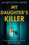 My Daughters Killer by Jacqueline Grima - Paperback Carousel 1