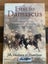 first TO DAMASCUS the story of the Australian light horse and Lawrence of Arabia Carousel 1