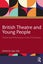 British Theatre and Young People by UÄzur Ada - Paperback Carousel 1