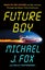Future Boy by Michael J. Fox - Hardcover Carousel 1