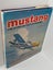MUSTANG: The Story of the P-51 Fighter by Robert W. Gruenhagen 1976 Carousel 3