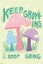 Mushrooms - Keep Growing Keep Going Poster (1192) Carousel 1