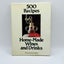 500 Recipes Home-Made Wines and Drinks by Marguerite Patten Carousel 1