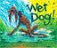 Wet Dog! by Elise Broach - Paperback Carousel 1