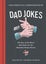 The Essential Compendium of Dad Jokes by Thomas Nowak - Hardcover Carousel 1