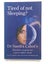 Tired of Not Sleeping: Dr. Sandra Cabot's Wholistic Program for a Good Night'... Carousel 1