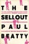 Sellout By Paul Beatty ISBN 9781786071460 Carousel 1
