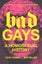 Bad Gays By Huw Lemmey ISBN 9781839763281 Carousel 1