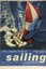 The Complete Book of Sailing: Equipment, Boats, Competition Techniques by Bob... Carousel 1