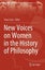 New Voices on Women in the History of Philosophy by Clara Carus - Paperback Carousel 1