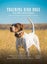 Training Bird Dogs with Ronnie Smith Kennels by Reid Bryant - Hardcover Carousel 1