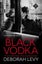 Black Vodka By Deborah Levy ISBN 9781911508090 Carousel 1