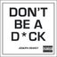 Don't Be a D*ck By Joseph Dewey ISBN 9781787832862 Carousel 1