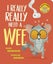 I Really, Really Need a Wee! By Karl Newson ISBN 9781801047432 Carousel 1