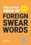 The Little Book of Foreign Swear Words By Sid Finch ISBN 9781787837690 Carousel 1