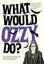 What Would Ozzy Do? By Pop Press ISBN 9781529933284 Carousel 1