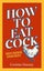 How to Eat Cock By Cosima Hussey ISBN 9781529124880 Carousel 1