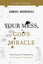 Your Mess, God`s Miracle Study Guide – The Process Is Temporary, the Promise Is Carousel 1