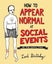 How to Appear Normal at Social Events By Lord Birthday ISBN 9781449487966 Carousel 1