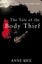 The Tale Of The Body Thief By Anne Rice ISBN 9780099548126 Carousel 1