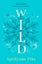 Wild (Wings, Book 3) By Aprilynne Pike ISBN 9780008756710 Carousel 1