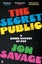 The Secret Public By Jon Savage ISBN 9780571358397 Carousel 1