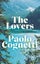 The Lovers By Paolo Cognetti (ISBN 9781787303386) Carousel 1