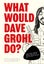 What Would Dave Grohl Do? by Pop Press - Hardcover Carousel 1