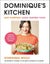 Dominique’s Kitchen By Dominique Woolf ISBN 9781405952651 Carousel 1