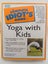The Complete Idiot's Guide to Yoga with Kids by Jodi Komitor,Eve Adamson Carousel 1